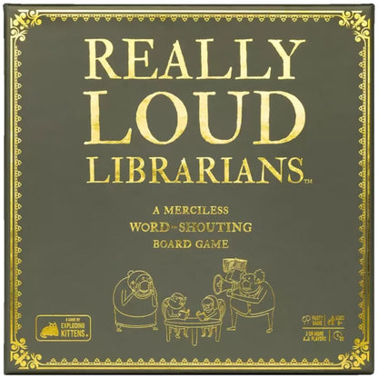 Really Loud Librarians board game front box showing gold library-style artwork for a fast party word game by Exploding Kittens