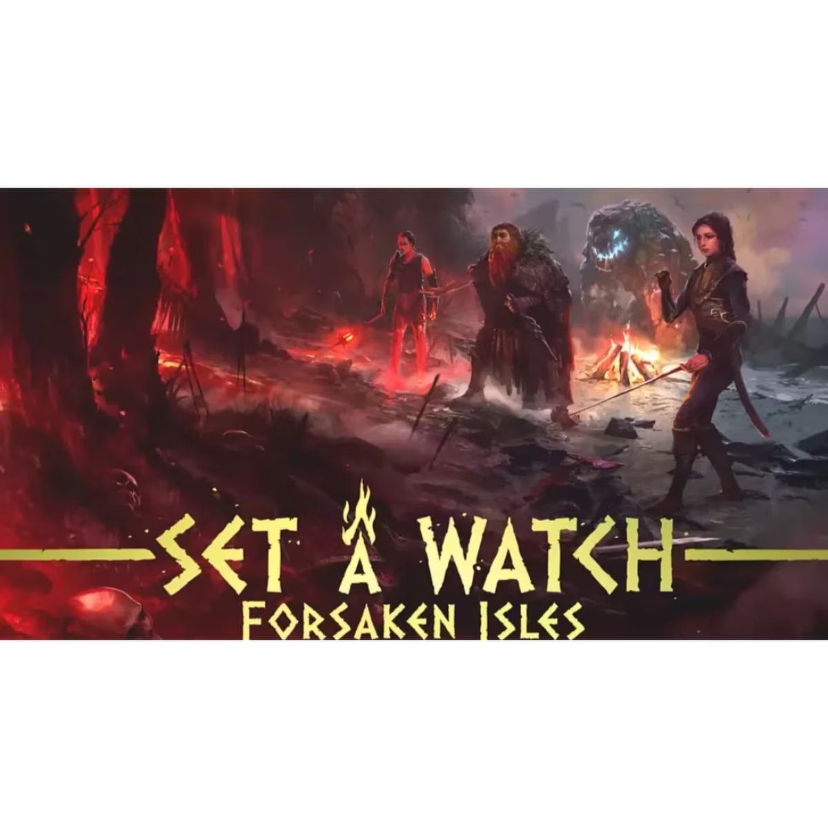 Set a Watch Forsaken Isles cooperative board game artwork showing fantasy Adventurers defending a camp against creatures in a dark island landscape